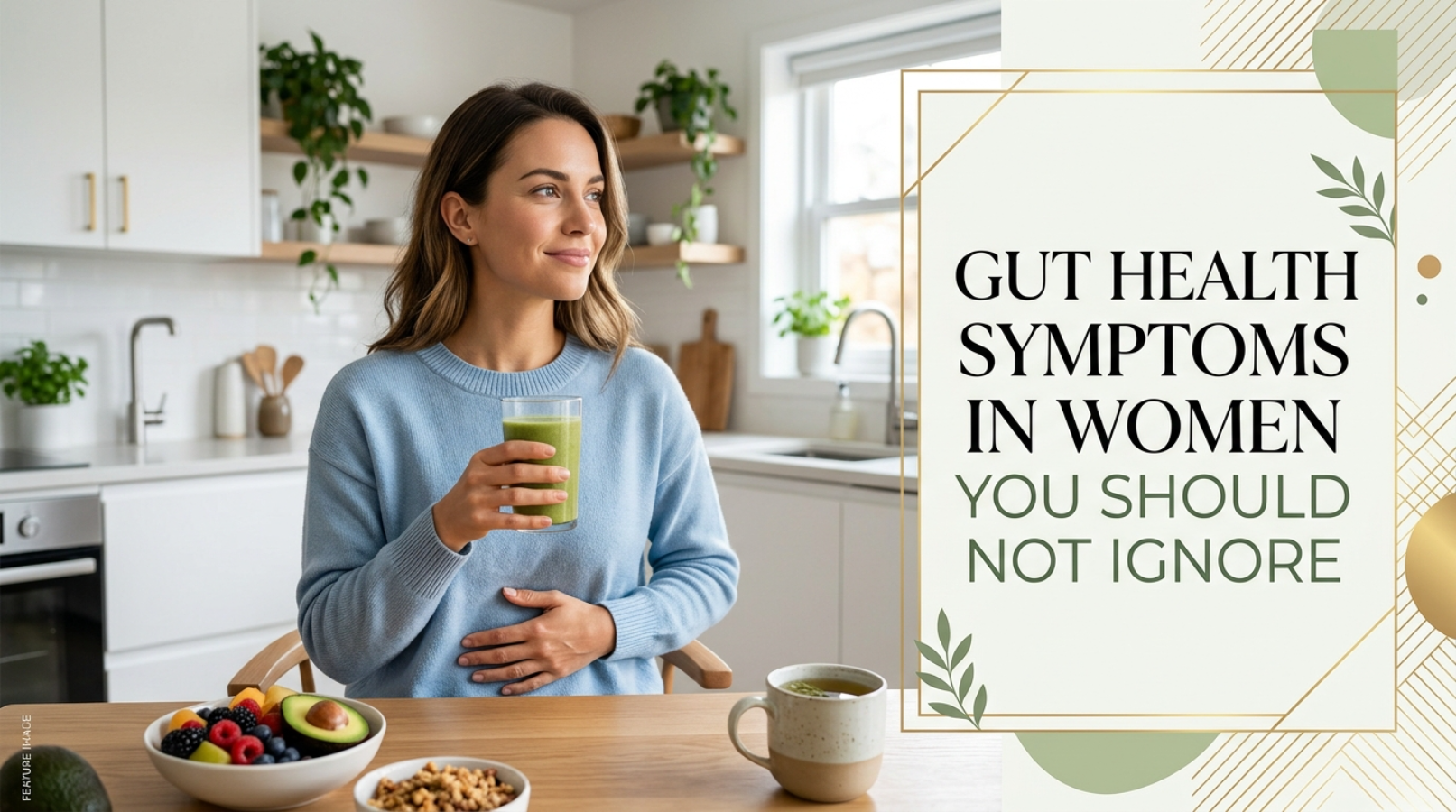 Gut Health Symptoms in Women You Should Not Ignore