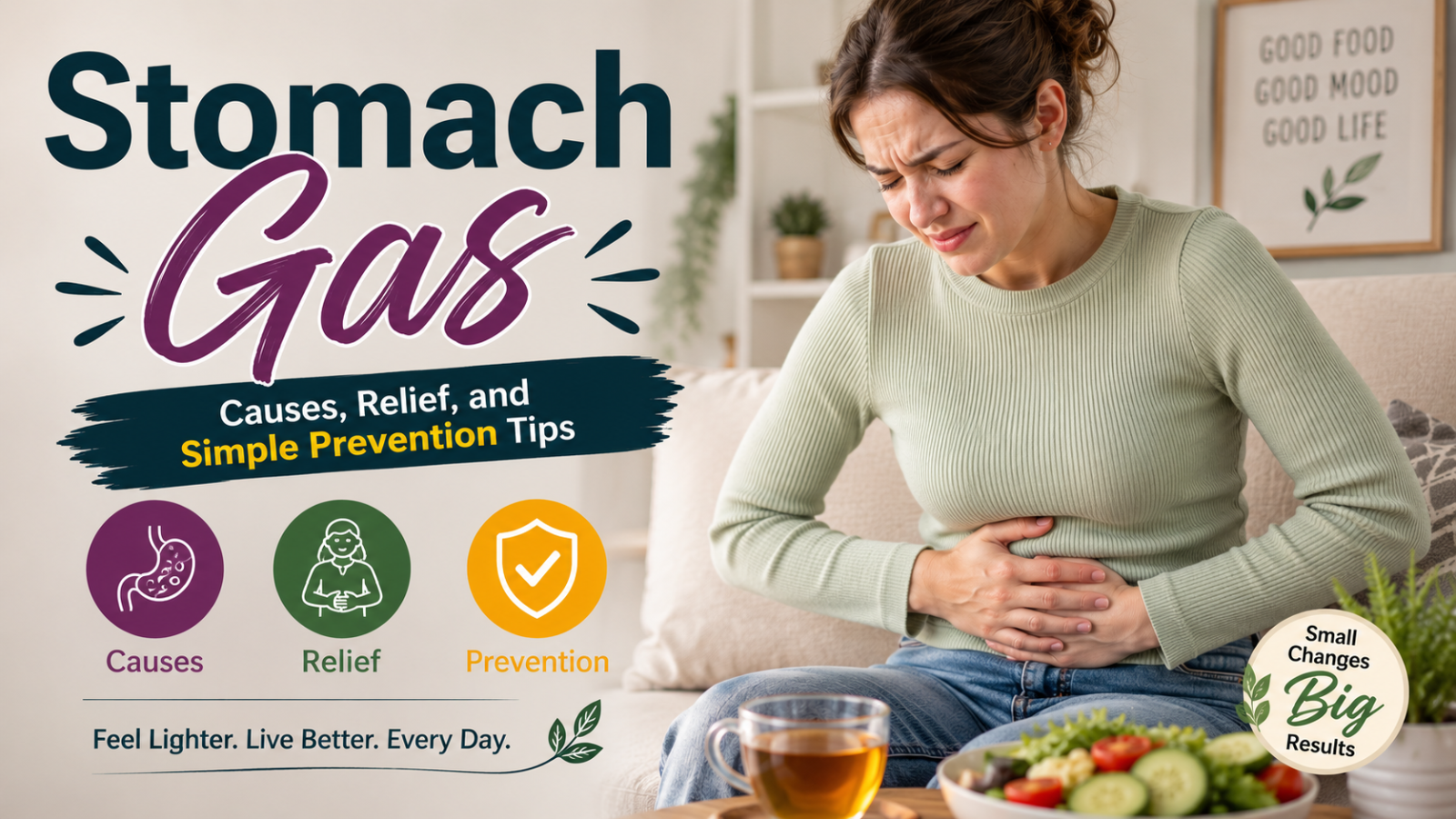Stomach Gas: Causes, Relief, and Simple Prevention Tips