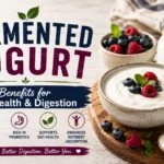 Fermented Yogurt Benefits for Gut Health and Digestion